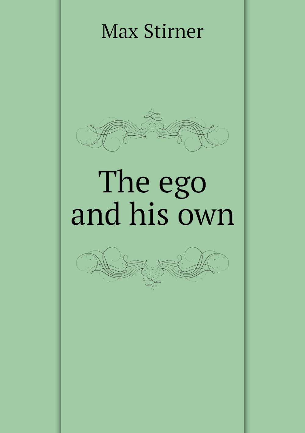 The ego and his own | Max Stirner