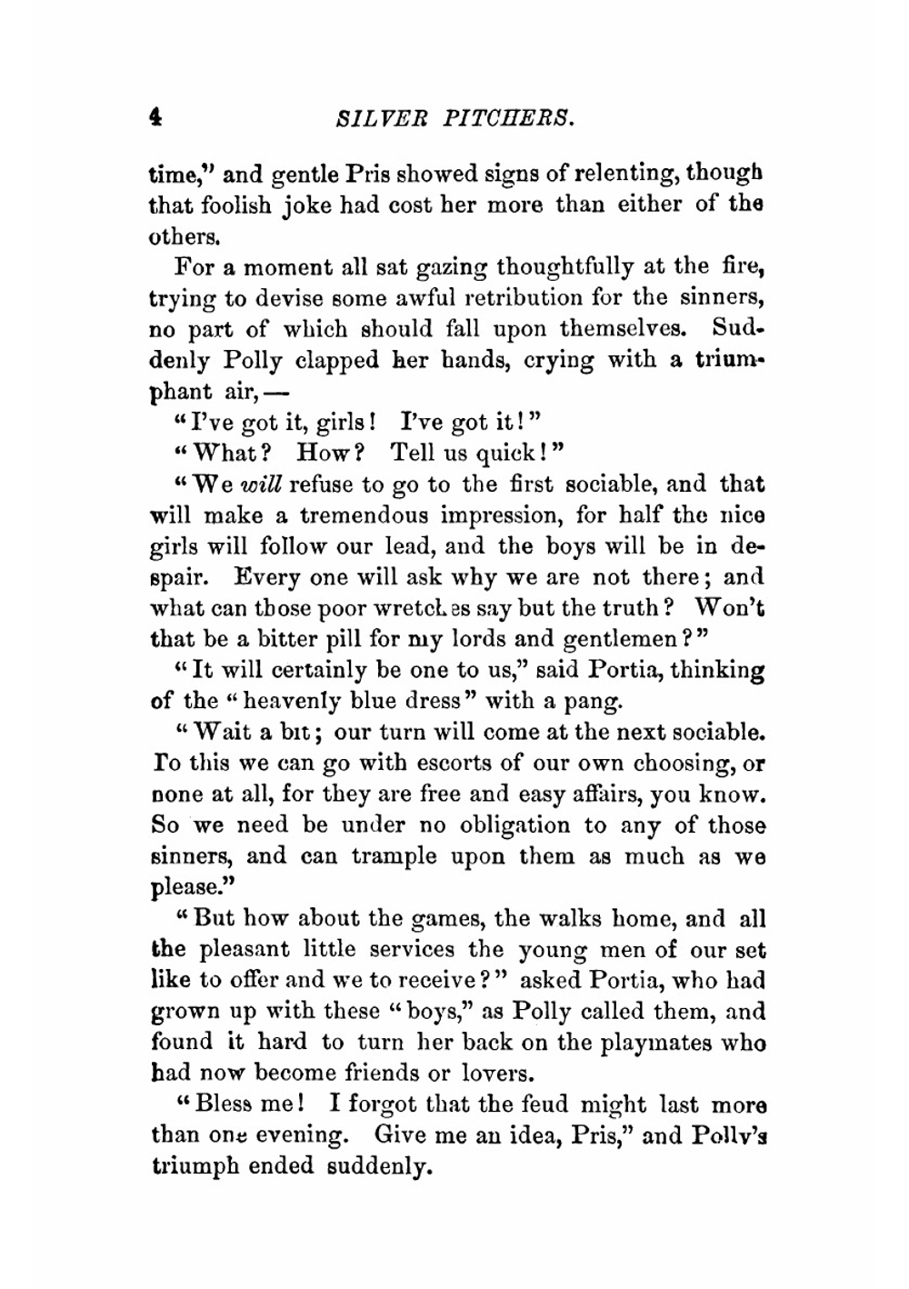 Silver pitchers. And, Independence: a centennial love story | Alcott Louisa May