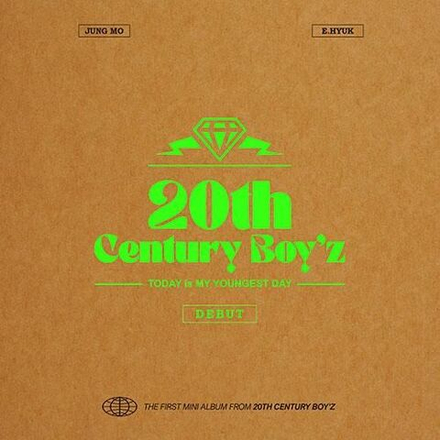 Альбом 20TH CENTURY BOY'Z - TODAY is MY YOUNGEST DAY DEBUT Mini Album