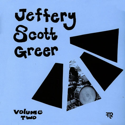 Jeffery Scott Greer - Volume 2