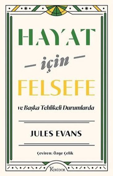 Hayat İçin Felsefe ve Başka Tehlikeli Durumlarda