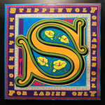 Steppenwolf - For Ladies Only (Англия 1971г.)