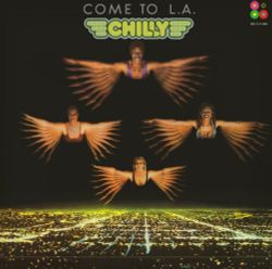 Chilly - Come To L.A. (LP, Album) Новая запечатанная виниловая пластинка + ПОДАРОК