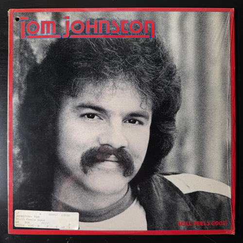 Tom Johnston – Still Feels Good (США 1981г.)