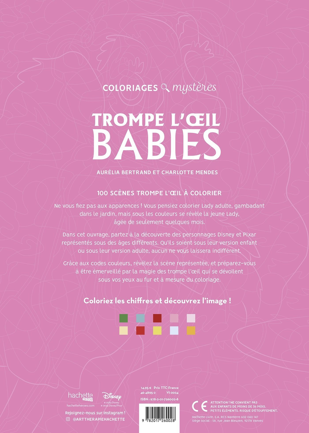 Раскраска по номерам Coloriages mysteres Disney Trompe l'oeil Babies - Дисней Тромп-л'ойль для малышей / 9782017260028