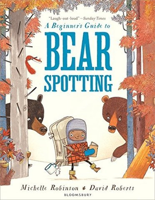 Beginner's Guide to Bearspotting, a (PB) illustr.