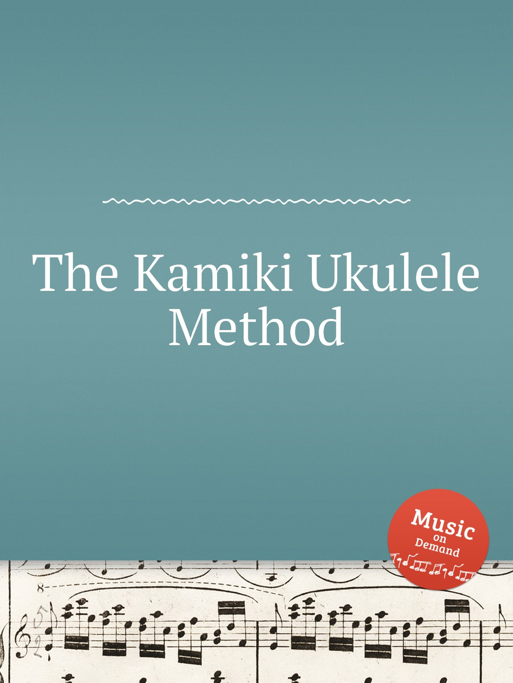 The Kamiki Ukulele Method | Коллектив авторов