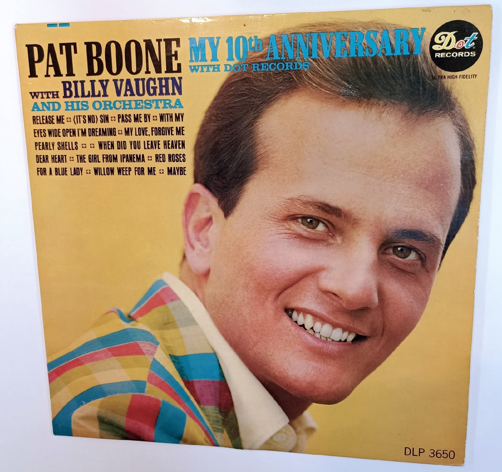 Pat Boone My 10th Anniversary With Dot Records (UK 1965)