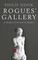 Rogues&#39; Gallery : A History of Art and its Dealers