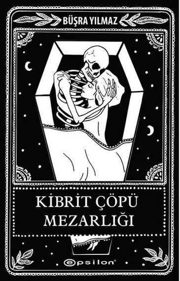Kibrit Çöpü Mezarlığı-Ölüme Fısıldayan Adam 2