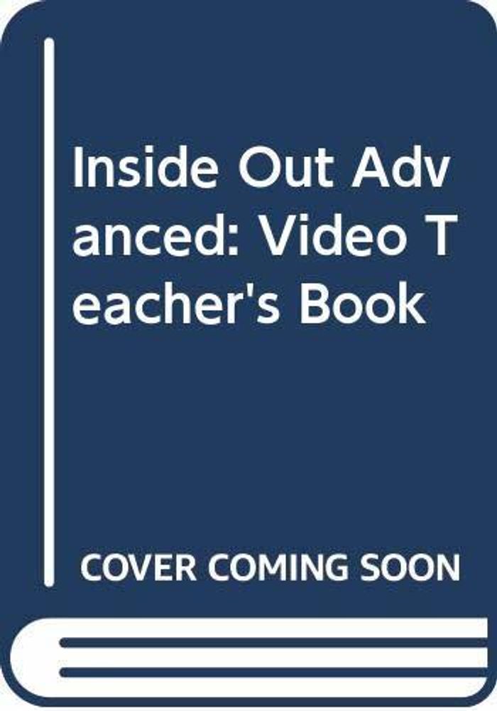 Inside Out Adv Vid книга для учителя TB