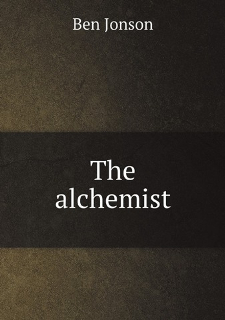 The alchemist | Ben Jonson