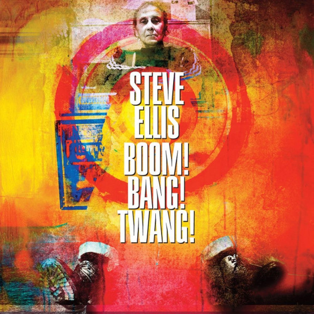 Steve Ellis / Boom! Bang! Twang! (CD)
