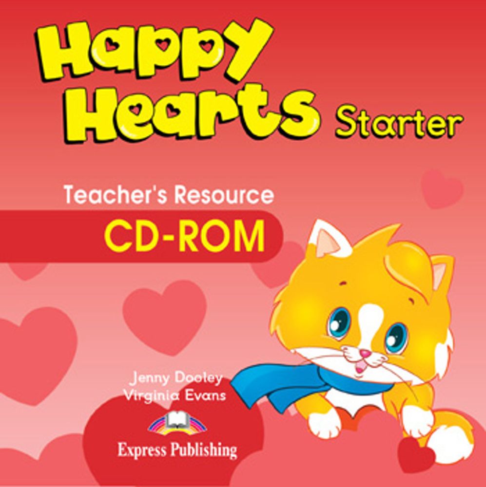 Happy Hearts Starter. Teacher’s resource CD-ROM. CD-ROM для учителя