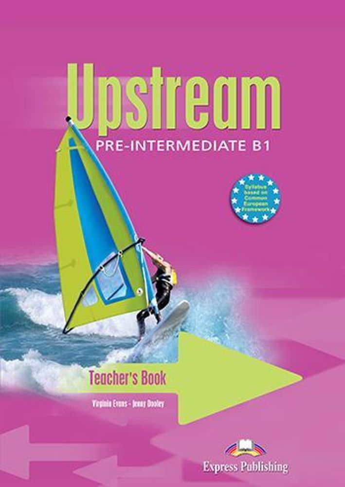 UPSTREAM Pre-Intermediate B1. Teacher&#39;s book. Книга для учителя (содержит страницы учебника)