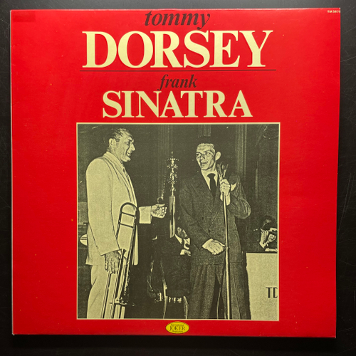 Tommy Dorsey, Frank Sinatra ‎– Tommy Dorsey - Frank Sinatra (Италия 1981г.)