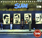Slade / Whatever Happened To (CD)