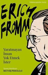 Yaratmayan İnsan Yok Etmek İster