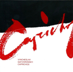 Вячеслав Гайворонский / Caprichos (CD)