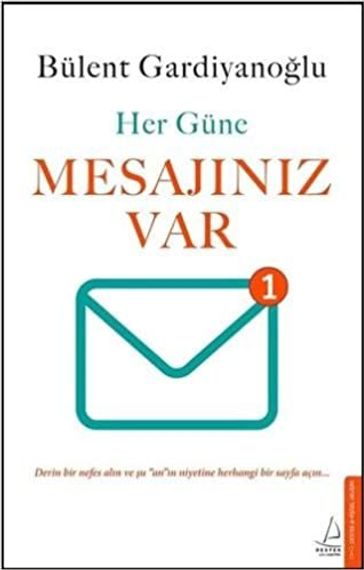 Mesajınız Var: Her Güne Derin bir nefes alın ve şu &quot;an&quot; niyetine herhangi bir sayfa açın...