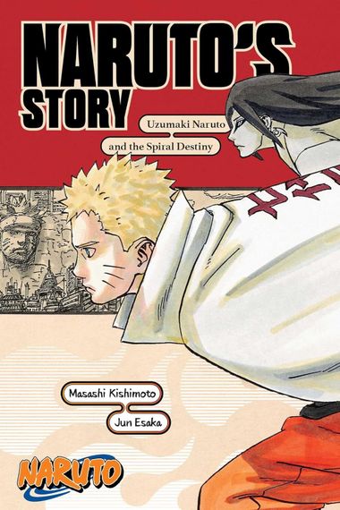 Uzumaki Naruto and the Spiral Destiny - Naruto. Naruto&#39;s Story