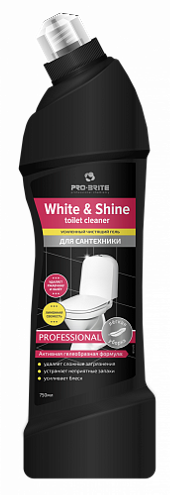 PRO-BRITE WHITE &amp; SHINE гель усиленный чистящий для сантехники лимонная свежесть, 0,75 л