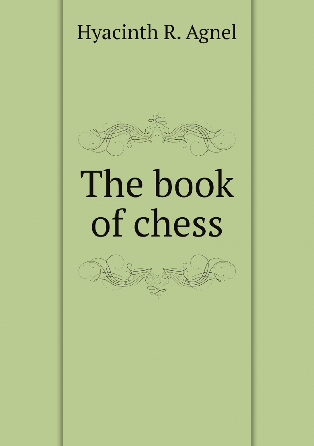 The book of chess | Hyacinth R. Agnel