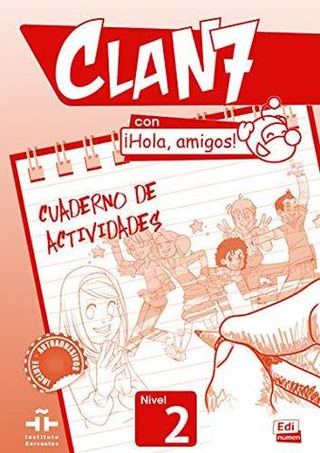 Clan 7 con ?Hola, Amigos! 2 Cuaderno de Actividades