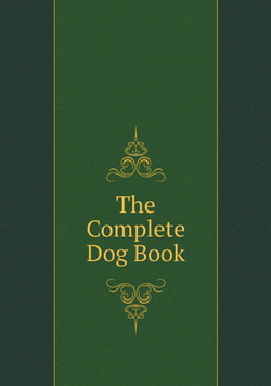 The Complete Dog Book | Сборник
