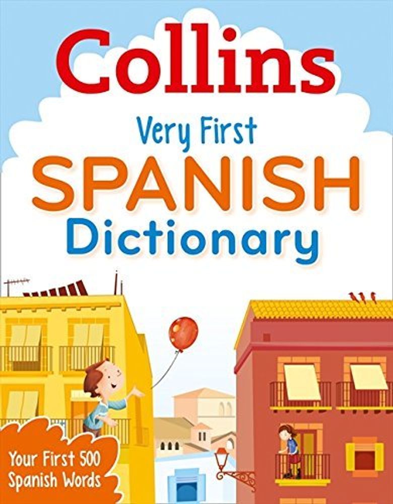 Collins Very First Spanish Dict  2Ed
