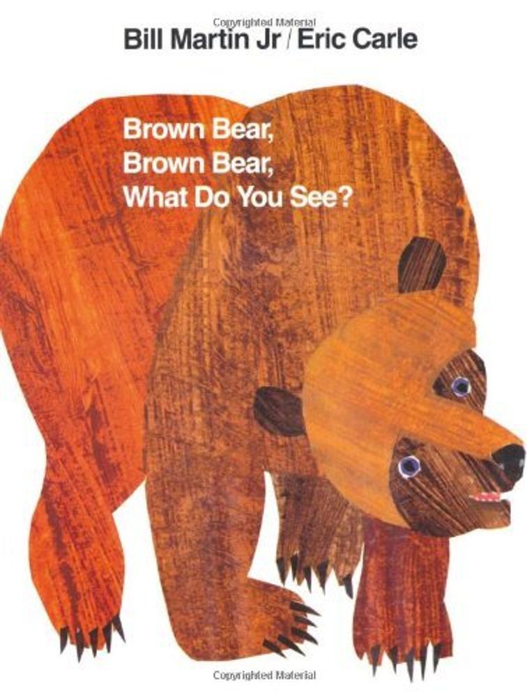 Brown Bear, Brown Bear, What Do You See?