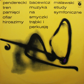 Krzysztof Penderecki / Tren Pamieci Ofiar Hiroszimy. Muzyka Na Smyczki Trabki I Perkusje. Etiudy Symfoniczne (LP)