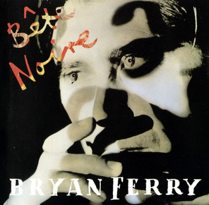 Bryan Ferry / Bete Noire (CD)