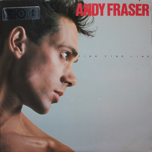Andy Fraser / Fine Fine Line (LP)