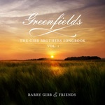 Barry Gibb & Friends / Greenfields - The Gibb Brothers Songbook Vol. 1 (CD)