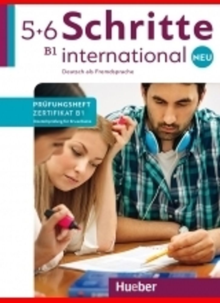 Schritte international neu 5+6, Prufungstraining Zertifikat B1