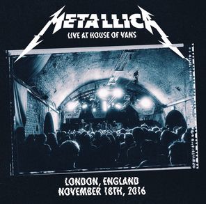 Metallica / Live At House Of Vans London, England November 18th, 2016 (3LP)