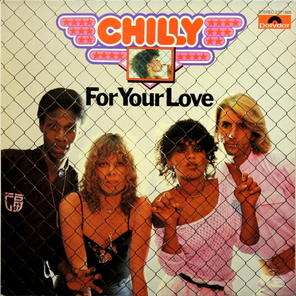 Chilly / For Your Love (LP)