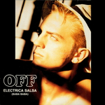 Off / Electrica Salsa (Baba Baba) (12" Vinyl Single)
