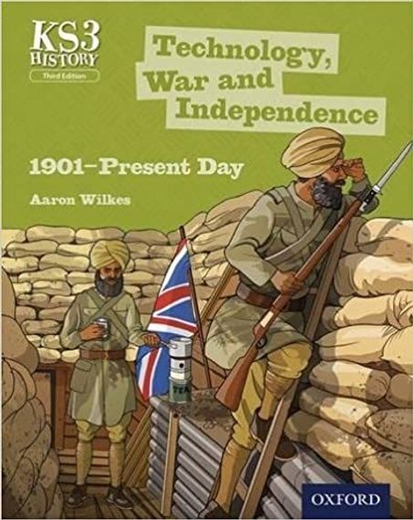 Technology, War and Independence. 1901Present Day Student Book, Oxford