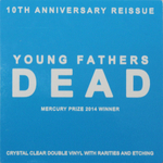 Young Fathers / Dead (Clear Vinyl)(2LP)
