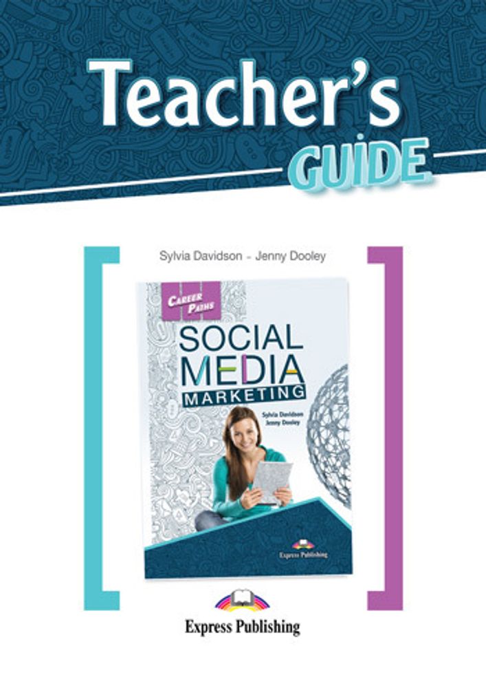 Career Paths: Social Media Marketing - Teacher&#39;s Guide