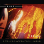 Pulp / Freaks. Ten Stories About Power, Claustrophobia, Suffocation And Holding Hands (2LP)
