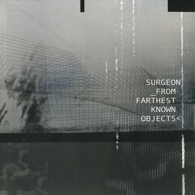 Surgeon – From Farthest Known Objects