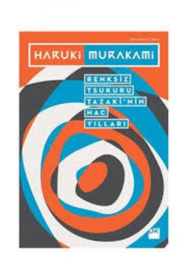 Renksiz Tsukuru Tazakinin Hac Yılları