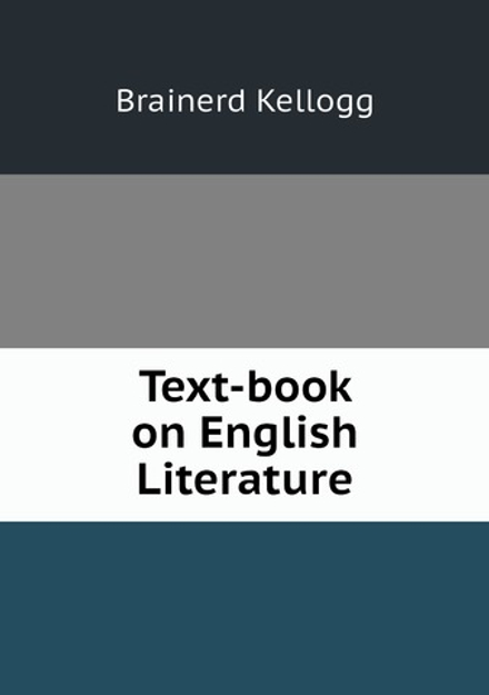 Text-book on English Literature | Brainerd Kellogg