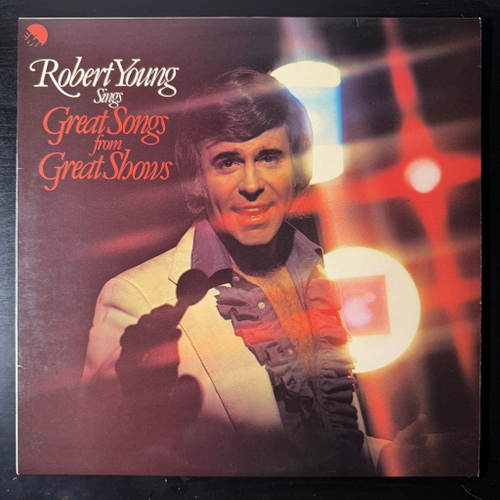 Robert Young ‎– Robert Young Sings Great Songs From Great Shows (Англия 1976г.)