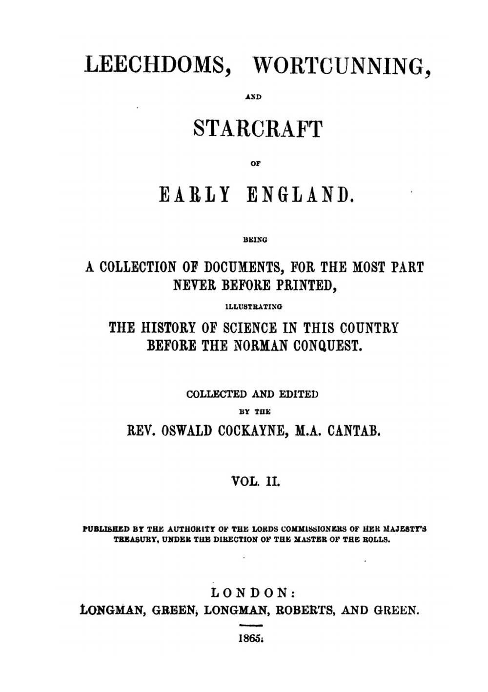 Leechdoms, Wortcunning, and Starcraft of Early England. Volume 2 | T.O. Cockayne