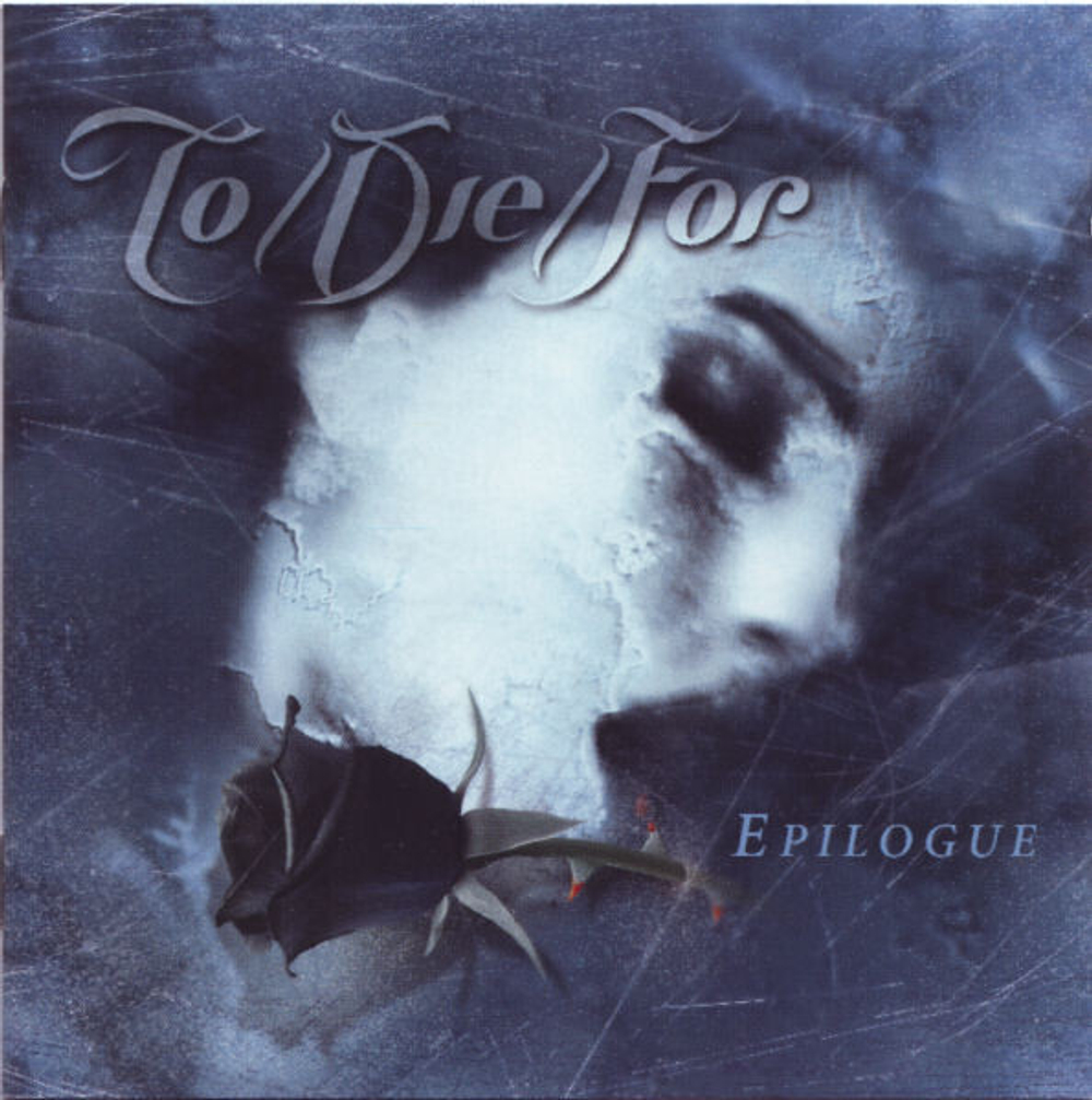 TO/DIE/FOR - EPILOGUE +1 bonus track 2001, музыкальный компакт диск