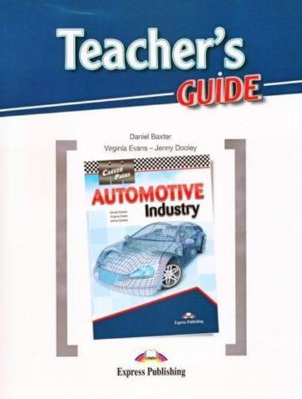 Automotive Industry. Teacher's Guide. Пособие для учителя